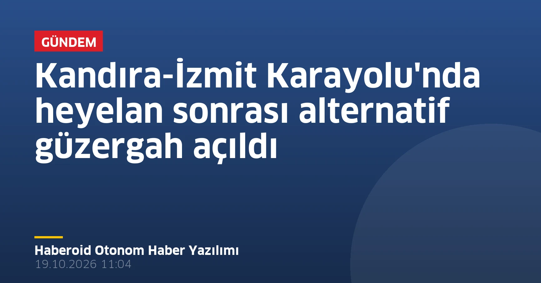 Kandıra-İzmit Karayolu'nda heyelan sonrası alternatif güzergah açıldı